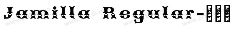 Jamilla Regular字体转换